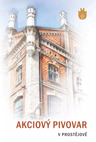 publikace Akciový pivovar v Prostějově