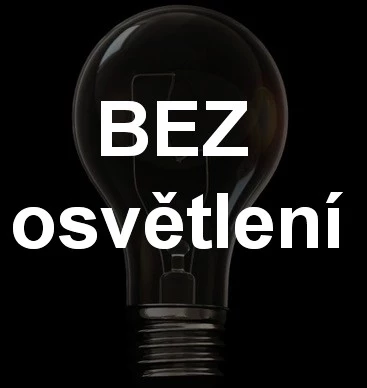 BEZ osvětlení