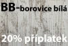 BB-borovice bílá- příplatek [20%]